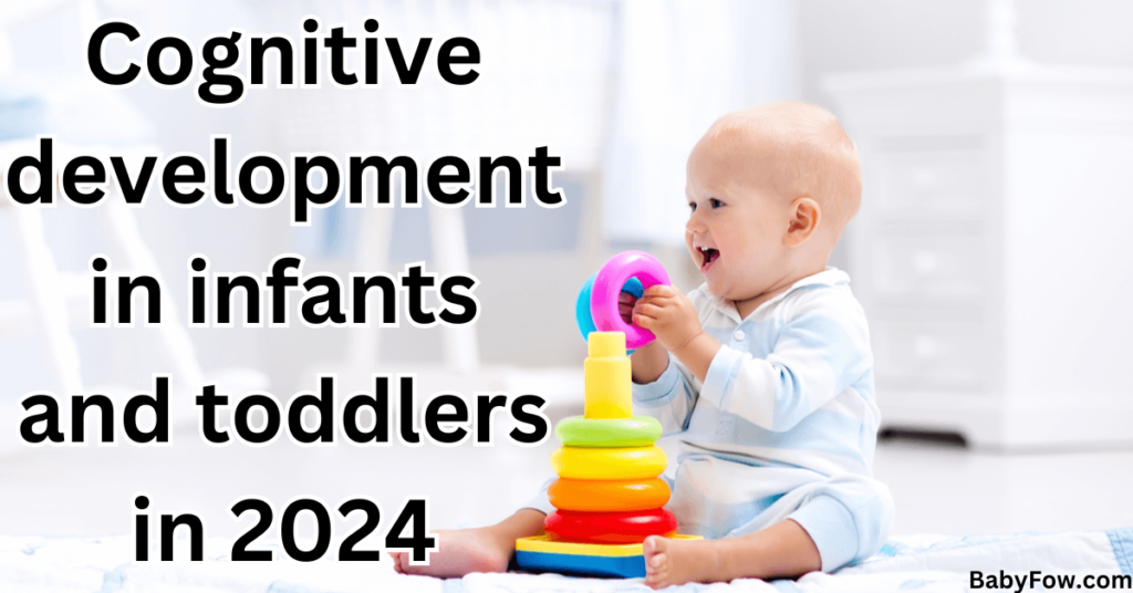 Cognitive development in infants and toddlers.