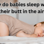 Why do babies sleep with their butt in the air.